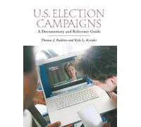 Thomas J. Baldino Kyle L. Kreider U.S. Election Campaigns (Copertina rigida)