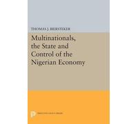 Thomas J. Biers Multinationals, the State and Control of the Nigeria (Tascabile)