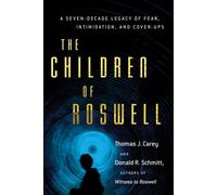 Thomas J. Carey Donald R. Schmitt Children of Roswell (Tascabile)