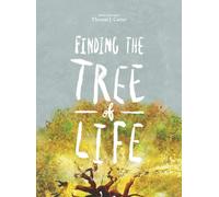 Thomas J Carter Finding the Tree of Life (Copertina rigida)