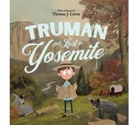 Thomas J Carter Truman Gets Lost In Yosemite (Copertina rigida) Truman Gets Lost
