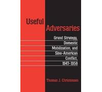 Thomas J. Christensen Useful Adversaries (Tascabile)