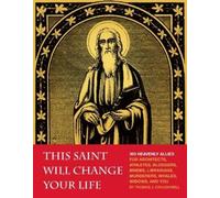 Thomas J. Craughwell This Saint Will Change Your Life (Tascabile)