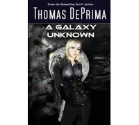 Thomas J Deprima A Galaxy Unknown (Tascabile)