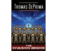 Thomas J Deprima The Invasion Begins (Tascabile) Galaxy Unknown