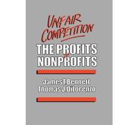 Thomas J. Dilorenzo James T. Bennett Unfair Competition (Copertina rigida)