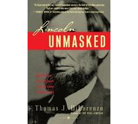 Thomas J. Dilorenzo Lincoln Unmasked (Tascabile)