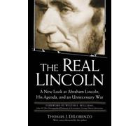 Thomas J. Dilorenzo The Real Lincoln (Tascabile)