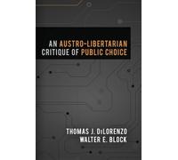 Thomas J Dilorenzo Walter An Austro-Libertarian Critique of Public (Tascabile)