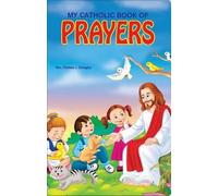 Thomas J Donaghy My Catholic Book of Prayers (Copertina rigida)