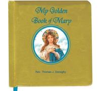 Thomas J Donaghy My Golden Book of Mary (Libro di cartone)