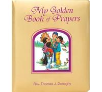 Thomas J Donaghy My Golden Book of Prayers (Libro di cartone)