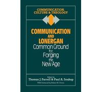 Thomas J. Farrell Communication and Lonergan (Tascabile)