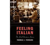 Thomas J. Ferraro Feeling Italian (Copertina rigida) Nation of Nations