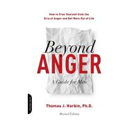 Thomas J. Harbin Beyond Anger: A Guide for Men (Revised) (Tascabile)