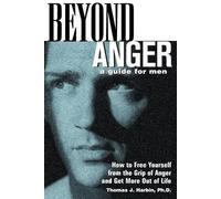 Thomas J. Harbin Beyond Anger: A Guide for Men (Tascabile)