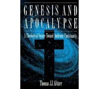 Thomas J. J. Altizer Genesis and Apocalypse (Tascabile)