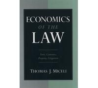 Thomas J. Miceli Economics of the Law (Copertina rigida)