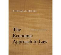Thomas J. Miceli The Economic Approach to Law, Third Edition (Copertina rigida)