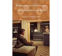 Thomas J Misa Building the Control Data Legacy (Copertina rigida)