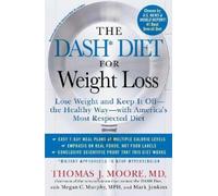 Thomas J. Moore Megan C. Murphy Mark Jenk The DASH Diet for Weight L (Tascabile)