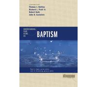 Thomas J. Nettles Understanding Four Views on Baptism (Tascabile)
