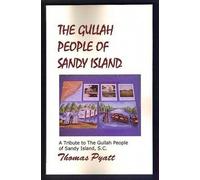 Thomas J Pyatt The Gullah People of Sandy Island (Tascabile)