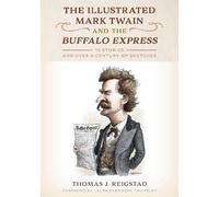 Thomas J. Reigs The Illustrated Mark Twain and the Buffalo Ex (Copertina rigida)