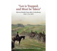 Thomas J Ryan Richard R Sch “Lee is Trapped, and Must be Tak (Copertina rigida)