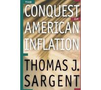 Thomas J. Sargent The Conquest of American Inflation (Tascabile)