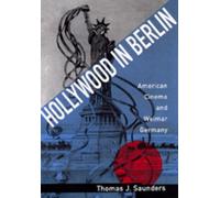 Thomas J. Saunders Hollywood in Berlin (Copertina rigida)