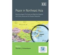 Thomas J. Schoenbaum Peace in Northeast Asia (Copertina rigida)
