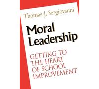 Thomas J. Sergiovanni Moral Leadership (Tascabile)
