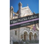 Thomas J. Shelley Upper West Side Catholics (Copertina rigida)