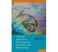 Thomas J. Smith A Biologic Approach to Environmental Assessme (Copertina rigida)