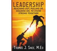 Thomas J Snee Leadership (Tascabile)