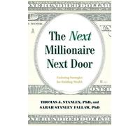 Thomas J. Stanley Sarah Stanley Falla The Next Millionaire Next Doo (Tascabile)