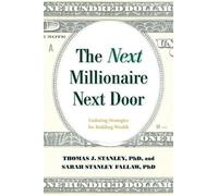 Thomas J. Stanley Sarah Stanley, Ph.D The Next Millionaire Ne (Copertina rigida)