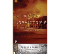 Thomas J. Sugrue The Origins of the Urban Crisis (Tascabile)