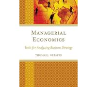 Thomas J. Webster Managerial Economics (Tascabile)