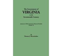 Thomas J Wertenbaker Government of Virginia in the 17th Century (Tascabile)