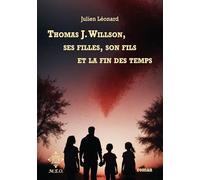 Thomas J. Willson, ses filles, son fils et la fin des temps