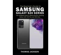 Thomas Jackson A Beginner's Guide to Samsung Galaxy S20 Series (Tascabile)