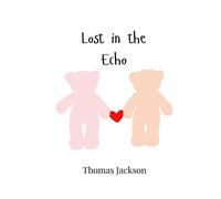Thomas Jackson Lost in the Echo (Tascabile)