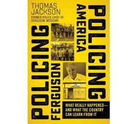 Thomas Jackson Policing Ferguson, Policing America (Copertina rigida)