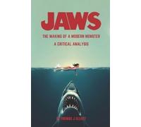 Thomas James Elliott Jaws The Making Of A Modern Monster (Tascabile)