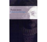 Thomas James Letters to a Stranger (Tascabile) Re/View