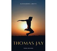 Thomas Jay - Libutti Alessandra