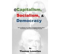 Thomas Jay Lewellen @Capitalism, Socialism & Democracy (Tascabile)