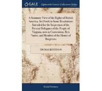 Thomas Jefferso A Summary View of the Rights of British Ameri (Copertina rigida)